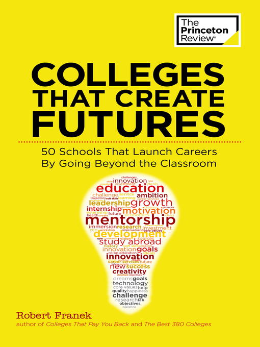 Title details for Colleges That Create Futures by Princeton Review - Available